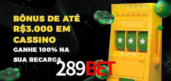 289bet melhor bônus de depósito
